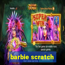 barbie scratch