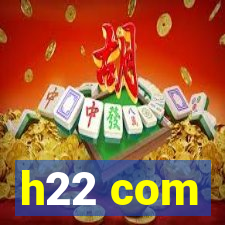 h22 com