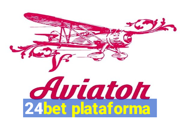 24bet plataforma