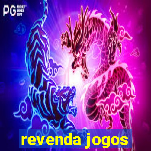 revenda jogos