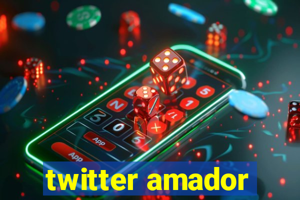 twitter amador