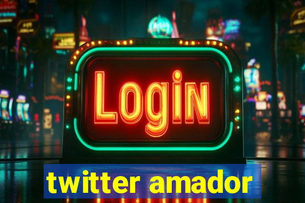 twitter amador