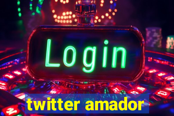 twitter amador