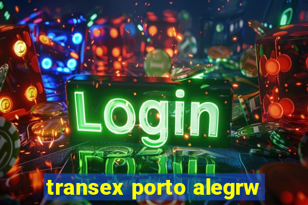 transex porto alegrw