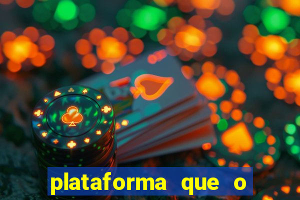 plataforma que o buzeira joga