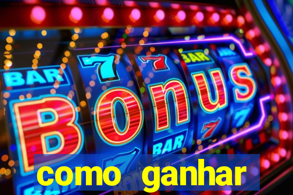 como ganhar dinheiro nos slots