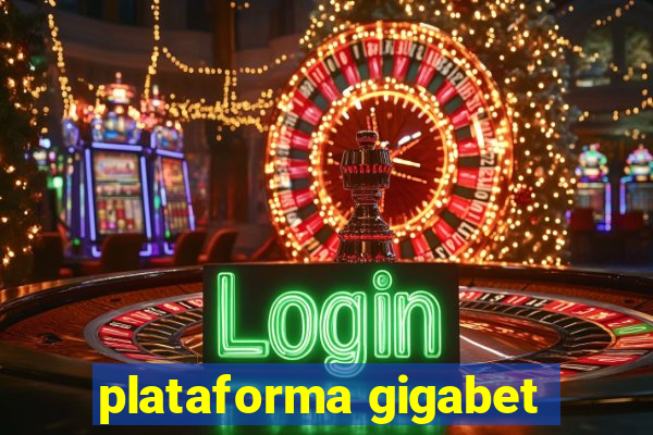 plataforma gigabet