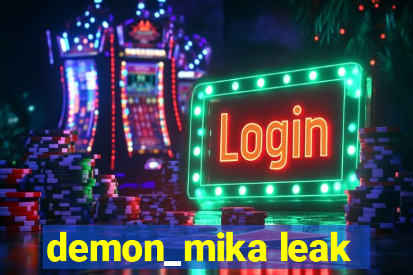 demon_mika leak