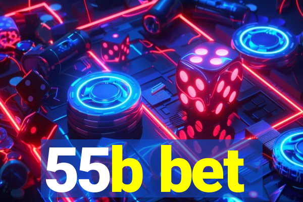 55b bet