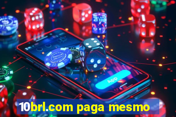 10brl.com paga mesmo