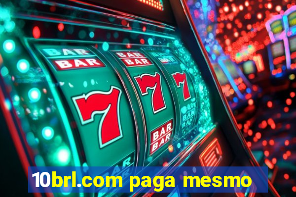 10brl.com paga mesmo