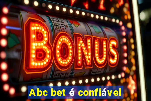 Abc bet é confiável