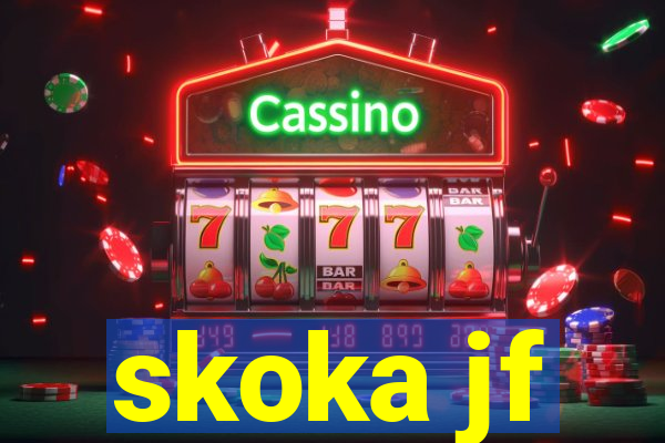 skoka jf