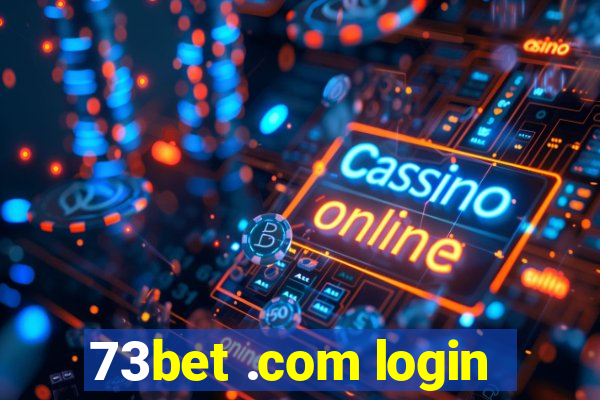 73bet .com login