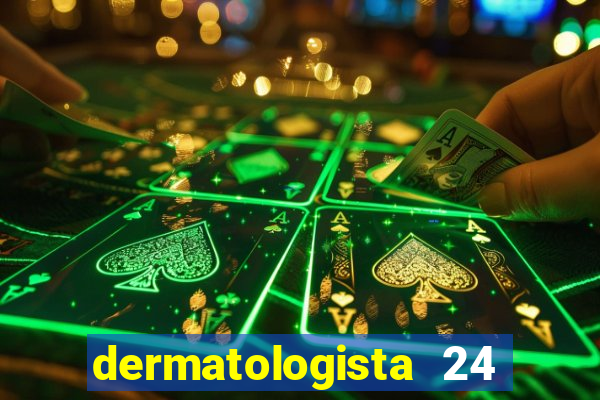 dermatologista 24 horas sp