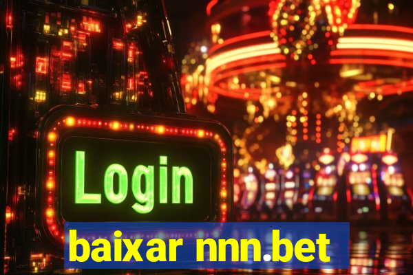 baixar nnn.bet