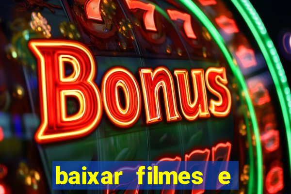 baixar filmes e series em mp4