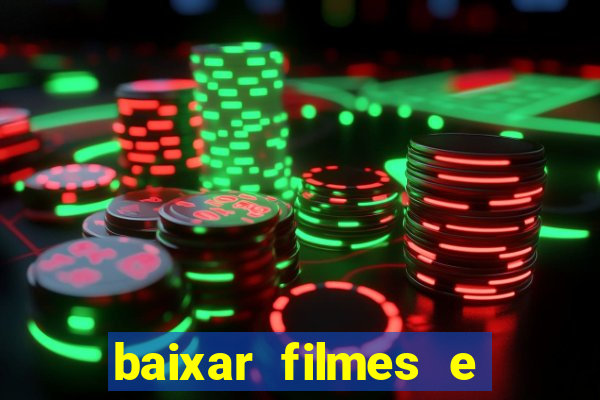 baixar filmes e series em mp4