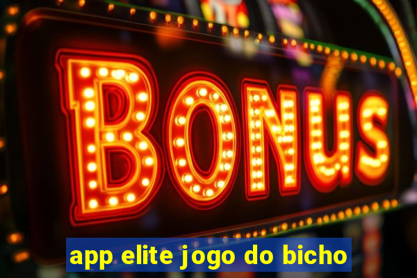 app elite jogo do bicho