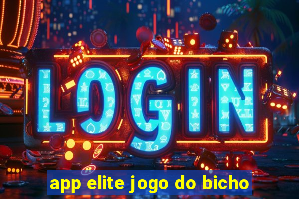 app elite jogo do bicho