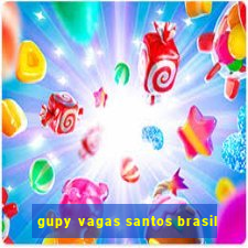 gupy vagas santos brasil