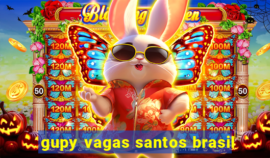 gupy vagas santos brasil