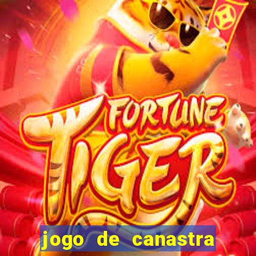 jogo de canastra valendo dinheiro