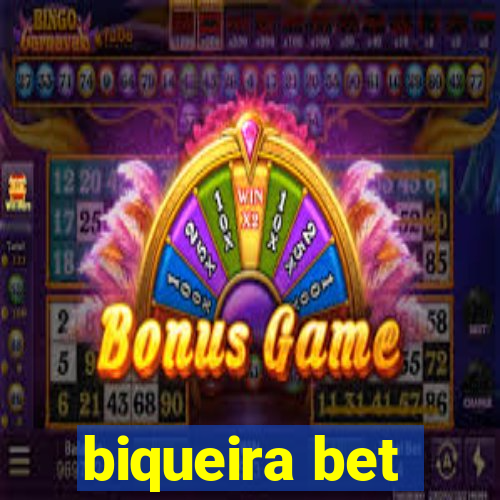 biqueira bet