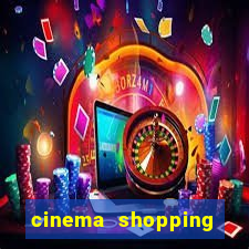 cinema shopping conquista sul