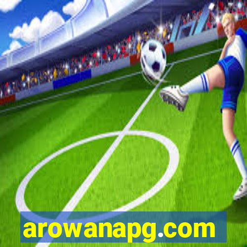 arowanapg.com