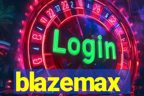 blazemax