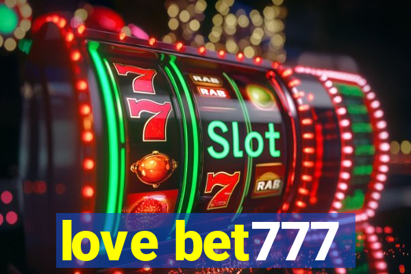 love bet777