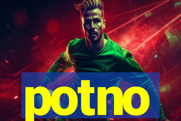 potno