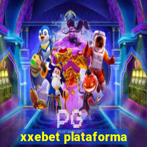 xxebet plataforma