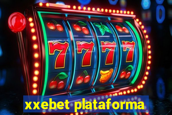 xxebet plataforma