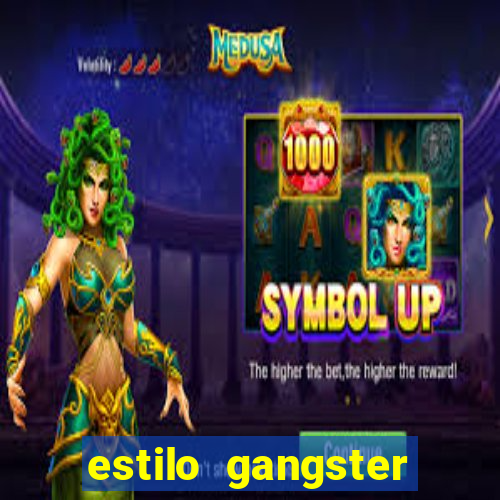 estilo gangster anos 90