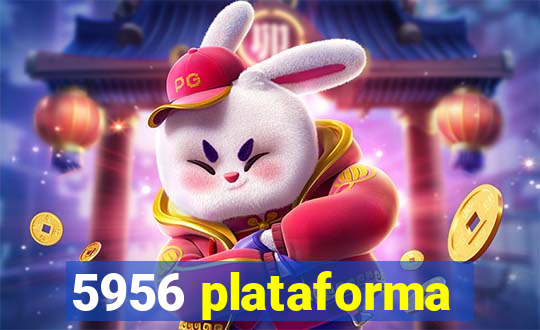 5956 plataforma