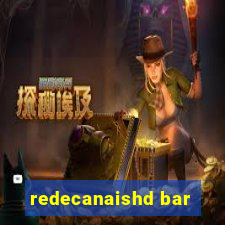 redecanaishd bar