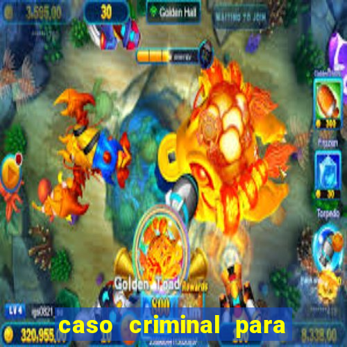 caso criminal para resolver pdf