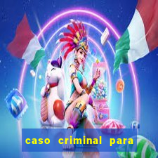 caso criminal para resolver pdf