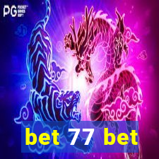 bet 77 bet