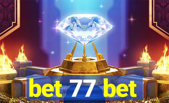 bet 77 bet