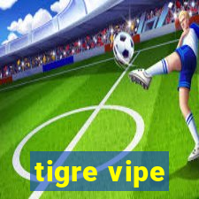 tigre vipe