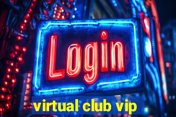 virtual club vip