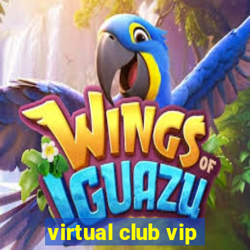 virtual club vip