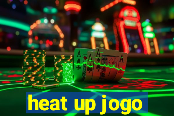 heat up jogo