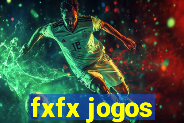 fxfx jogos