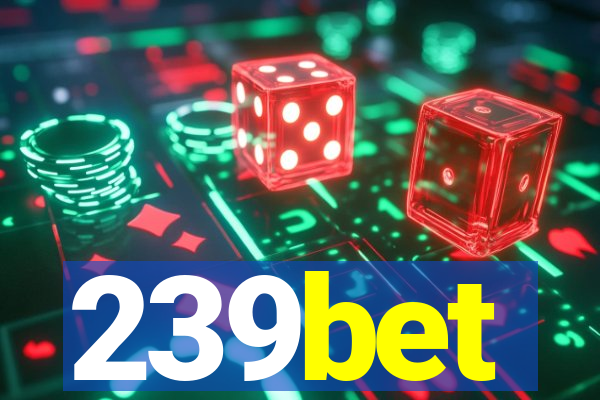 239bet