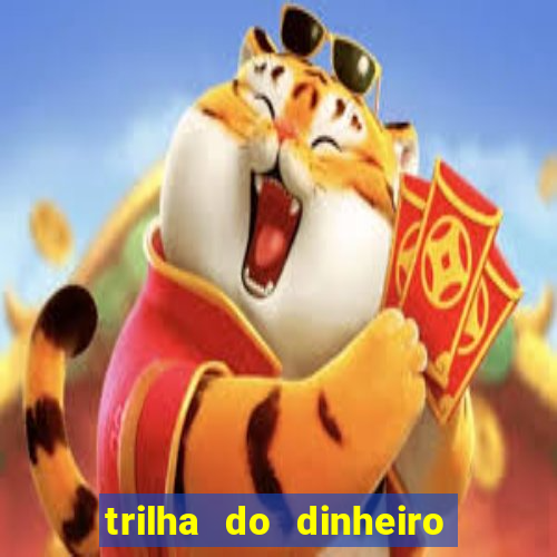 trilha do dinheiro gemeos investem