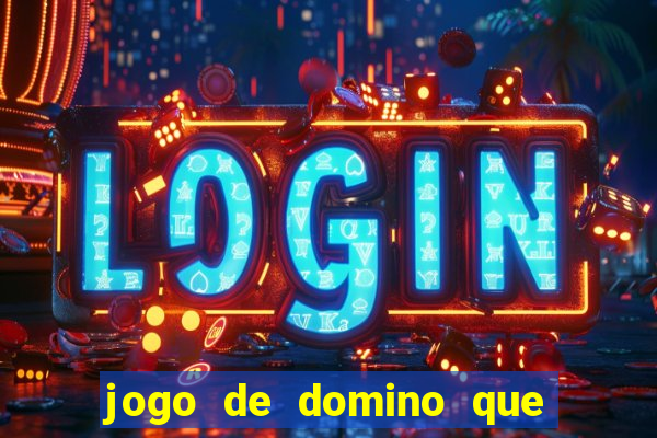 jogo de domino que ganha dinheiro